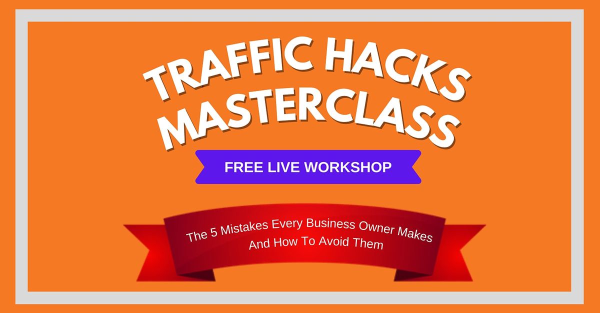 The Ultimate Traffic Hacks Masterclass \u2014 Perth 