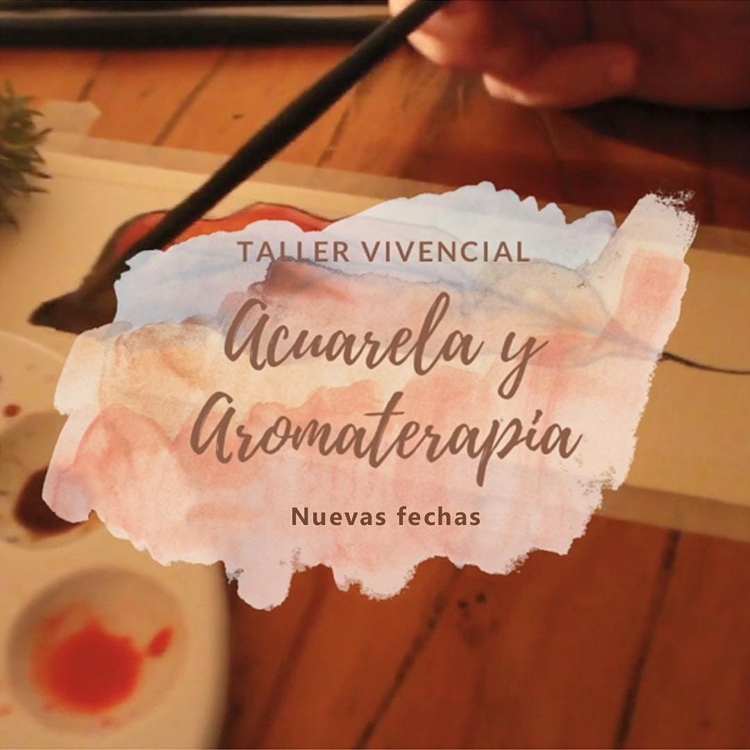 TALLER DE ACUARELA Y AROMATERAPIA \/  WATERCOLOR AND AROMATHERAPY WORKSHOP