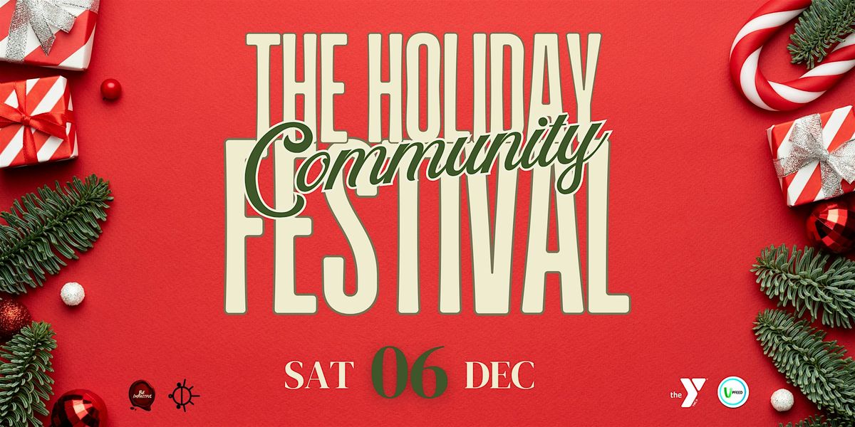 The Community Holiday Festival  -  Toy & Dinner Giveaway