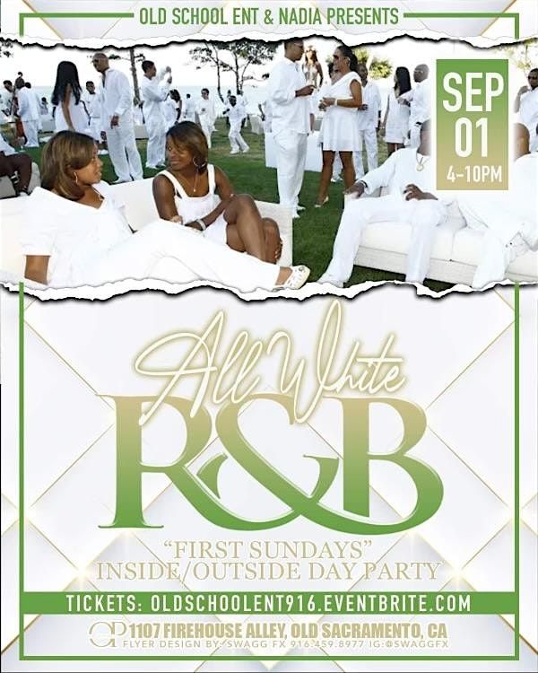 First Sundays All White R&B Party at Our Place, Sacramento on 1st ...