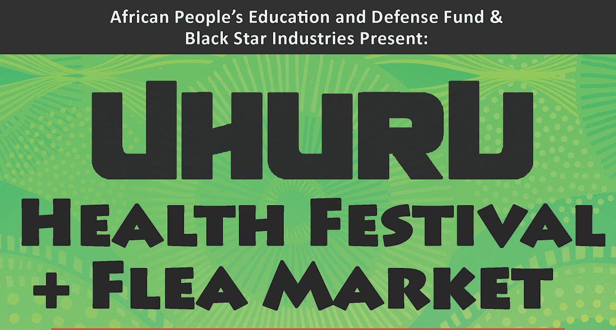 2023 Uhuru Health Festival & Flea Market Clark Park, Philadelphia, PA