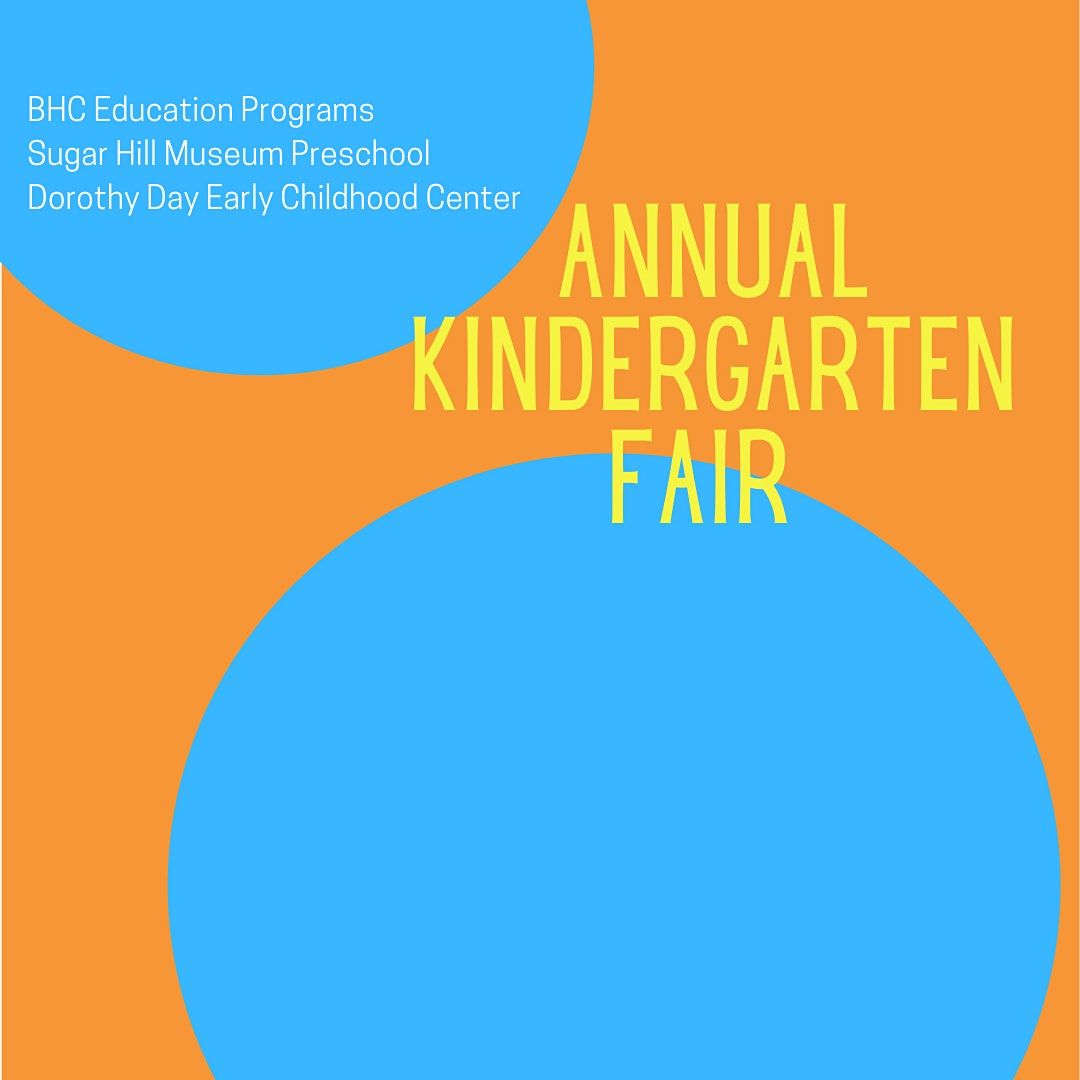BHC Education Programs Annual Kindergarten Fair (Open to Public)