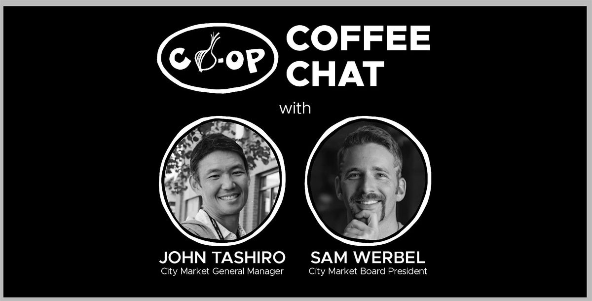 Coffee with John & Sam - City Market