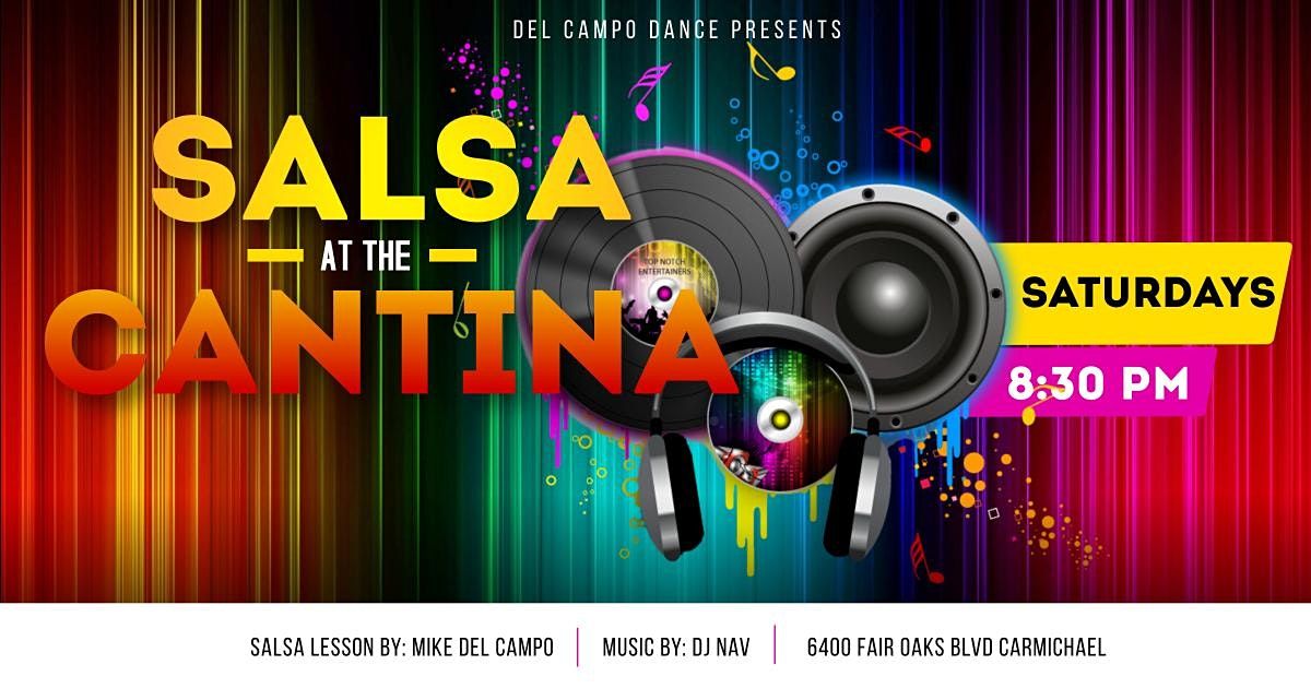 Salsa at the Cantina 6400 Fair Oaks Blvd, Carmichael, CA September