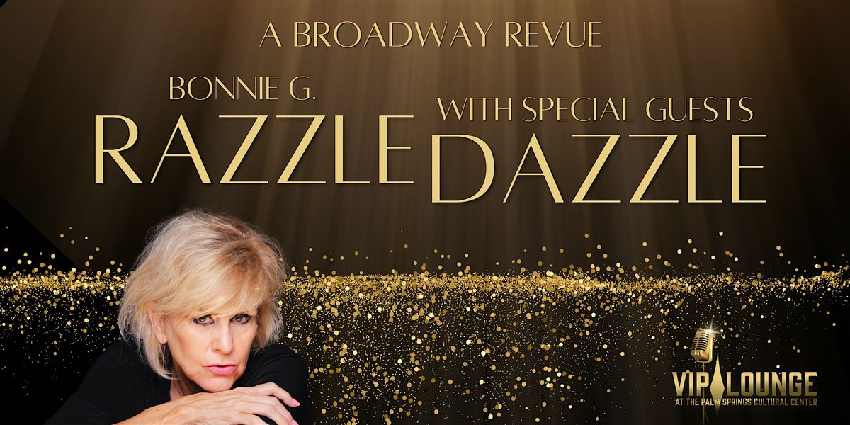 RAZZLE DAZZLE: A Broadway Revue