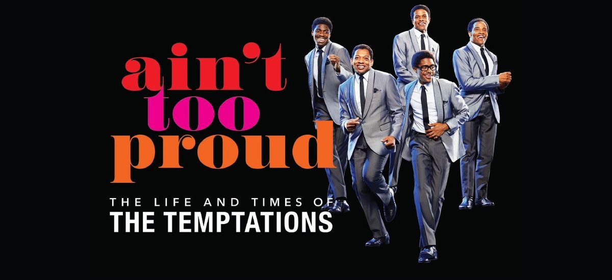 Ain't Too Proud at Fox Performing Arts Center
