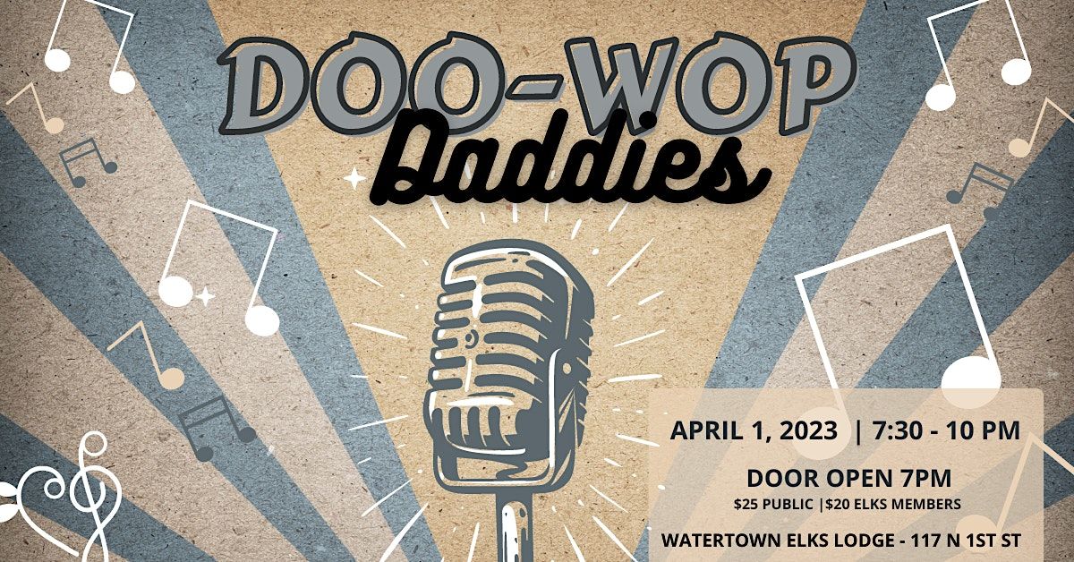 DooWop Daddies Elks Lodge, Watertown, WI April 1, 2023