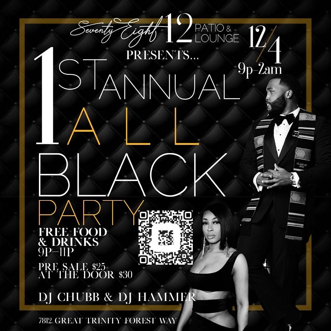 1st Annual All Black Party hosted by The 7812 Experience