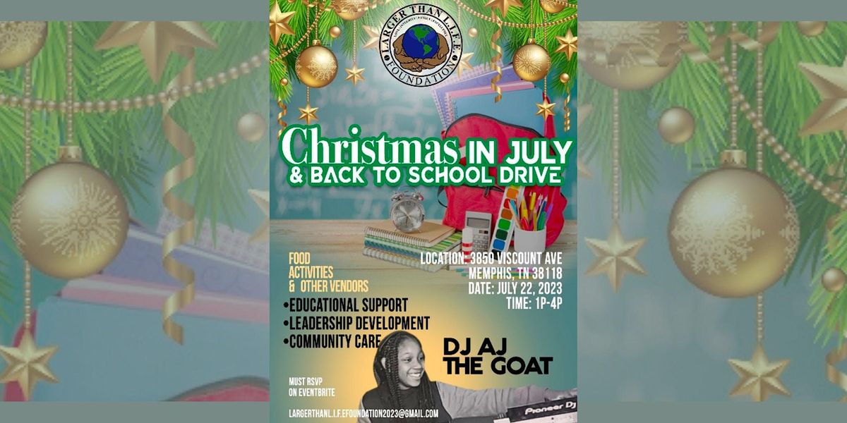 Christmas In July and BackToSchool Drive 3850 Viscount Ave, Memphis