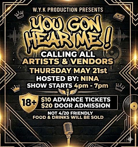YOU GON HEAR ME!