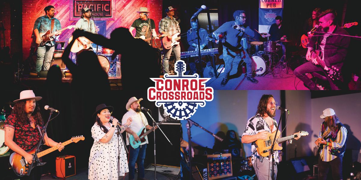 Conroe Crossroads Downtown Conroe April 13 to April 16