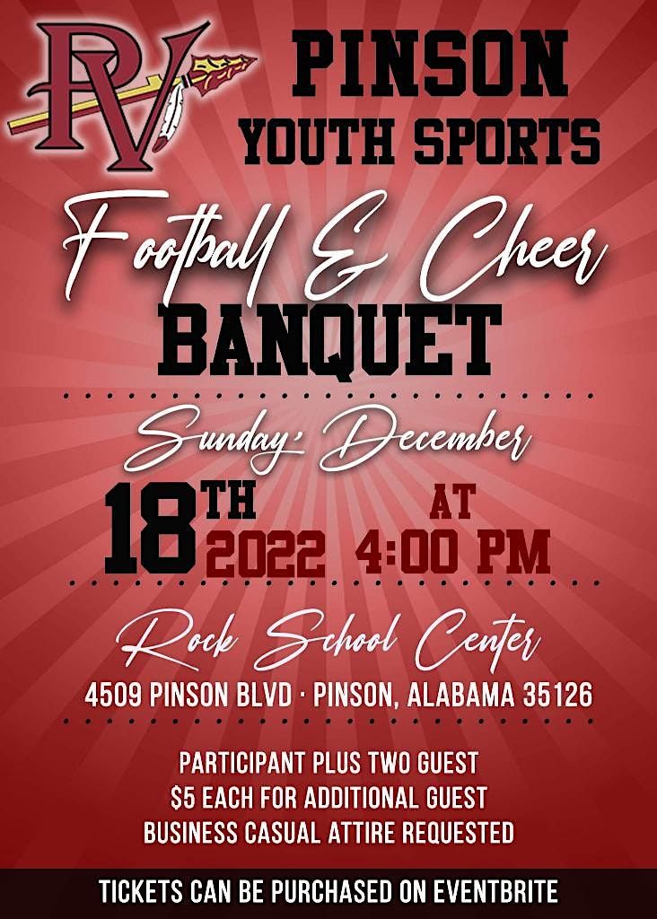 Pinson Youth Sports Football & Cheer Banquet 2022 ROCK SCHOOL CENTER, Pinson, AL December 18