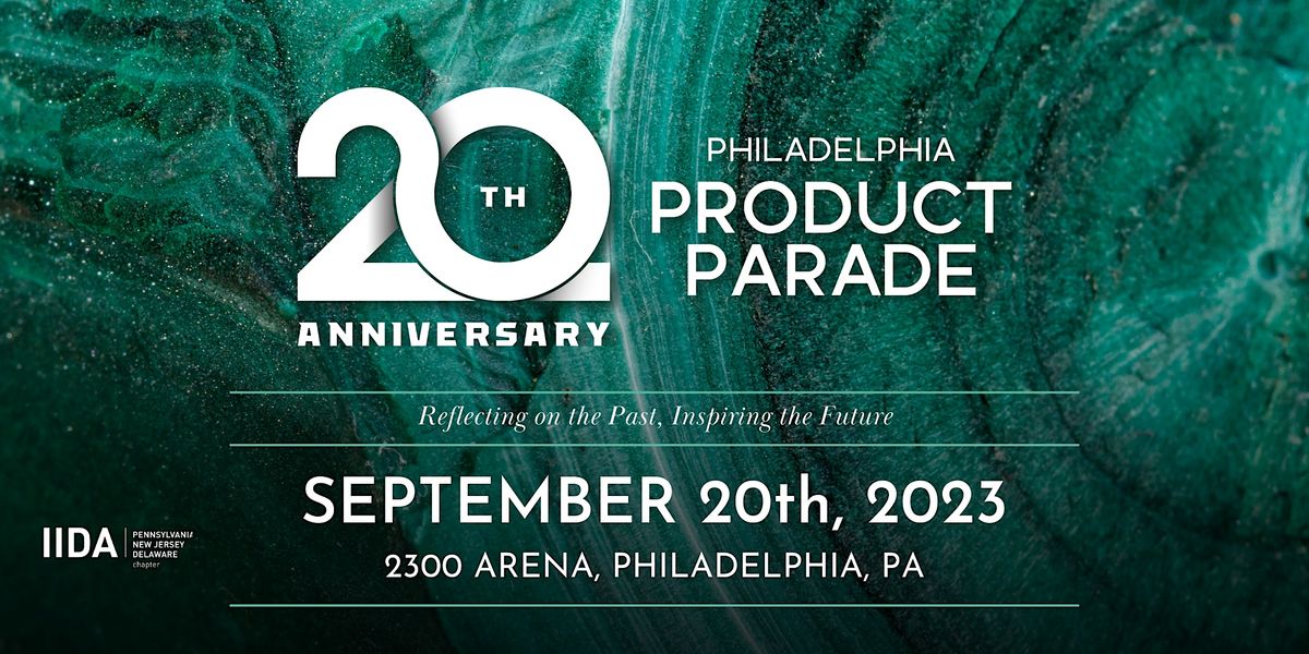 20th Anniversary Philadelphia Product Parade at 2300 Arena ...