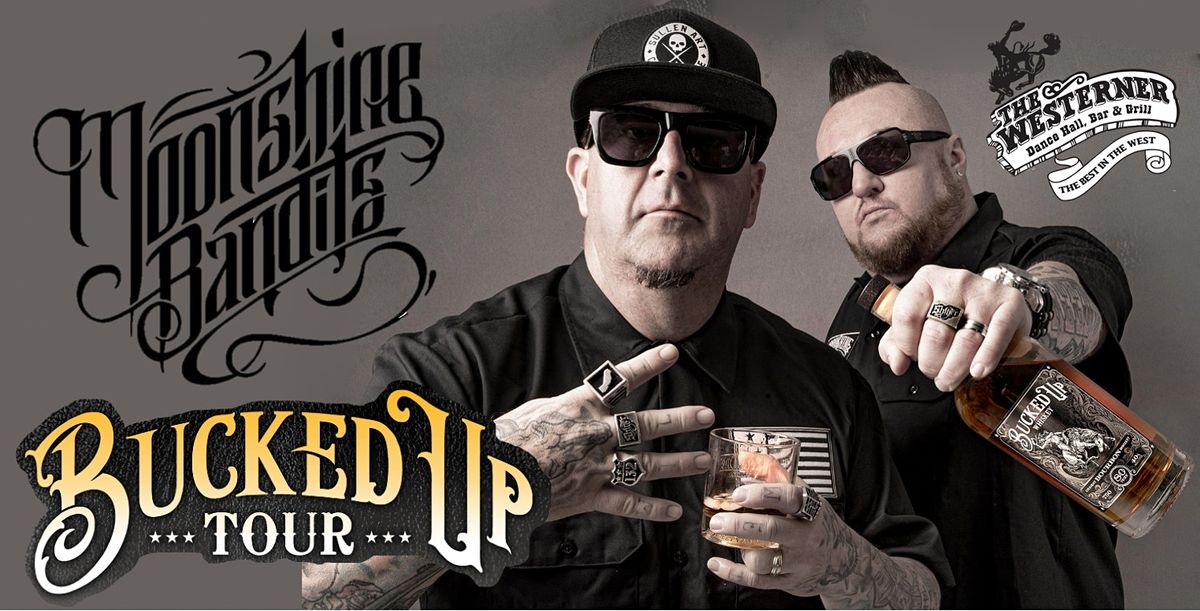 Moonshine Bandits Bucked Up Tour Westerner Club, West Valley City