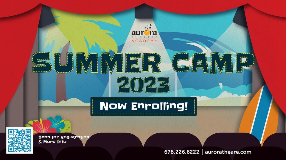 Aurora Theatre Academy Summer Camps 2023 LAC Lawrenceville Arts