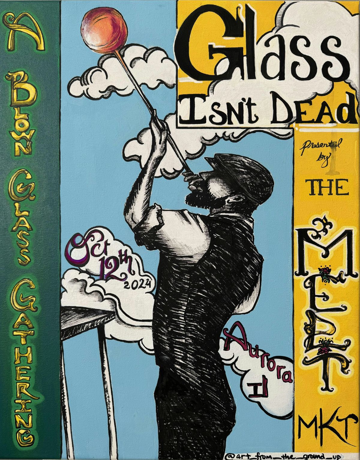 The Melt Market presents "Glass Isn't Dead" A Blown Glass Gathering