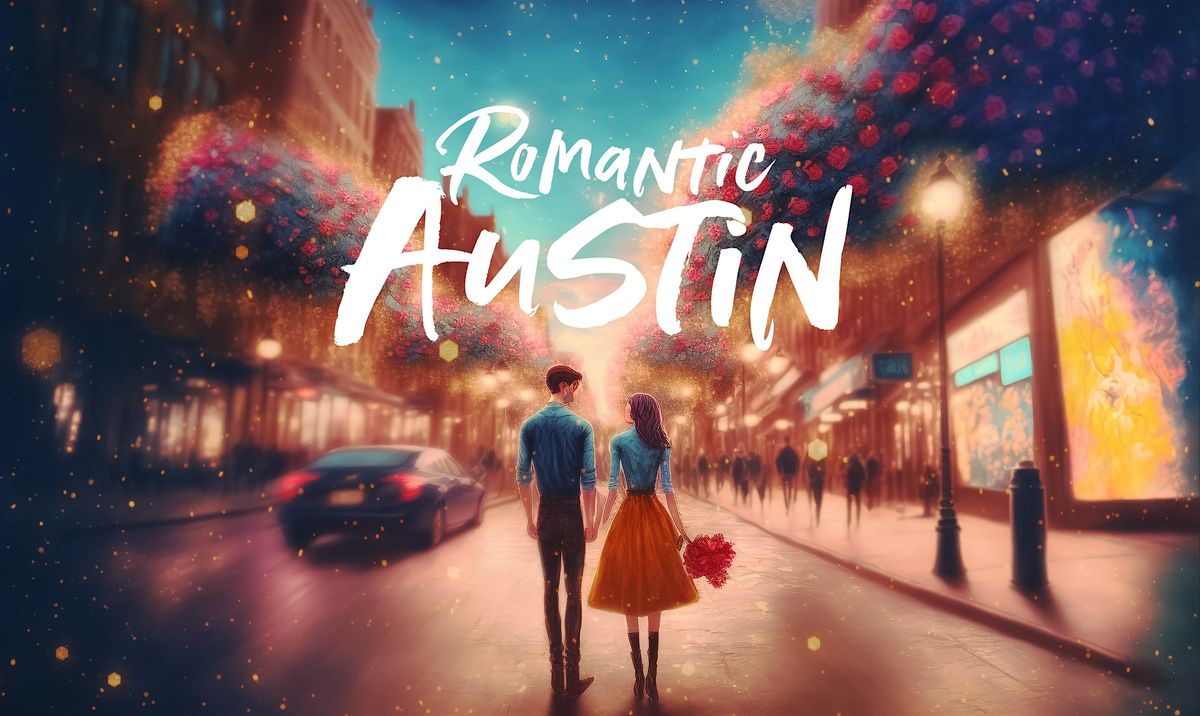Romantic Austin: Outdoor Escape Game