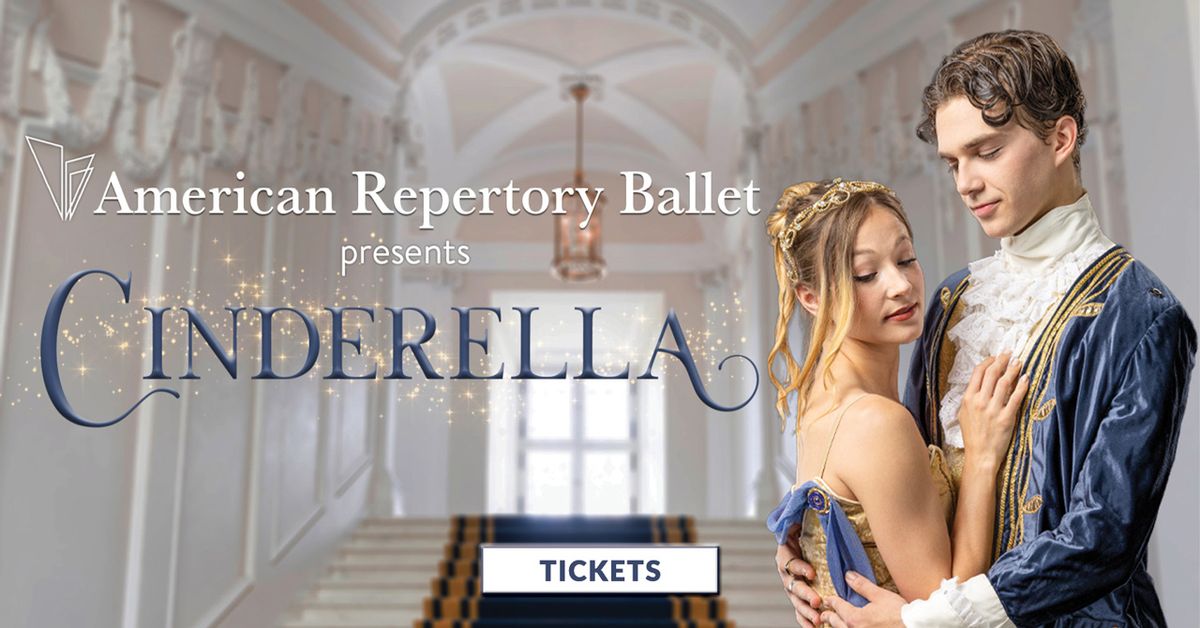 American Repertory Ballet: Cinderella
