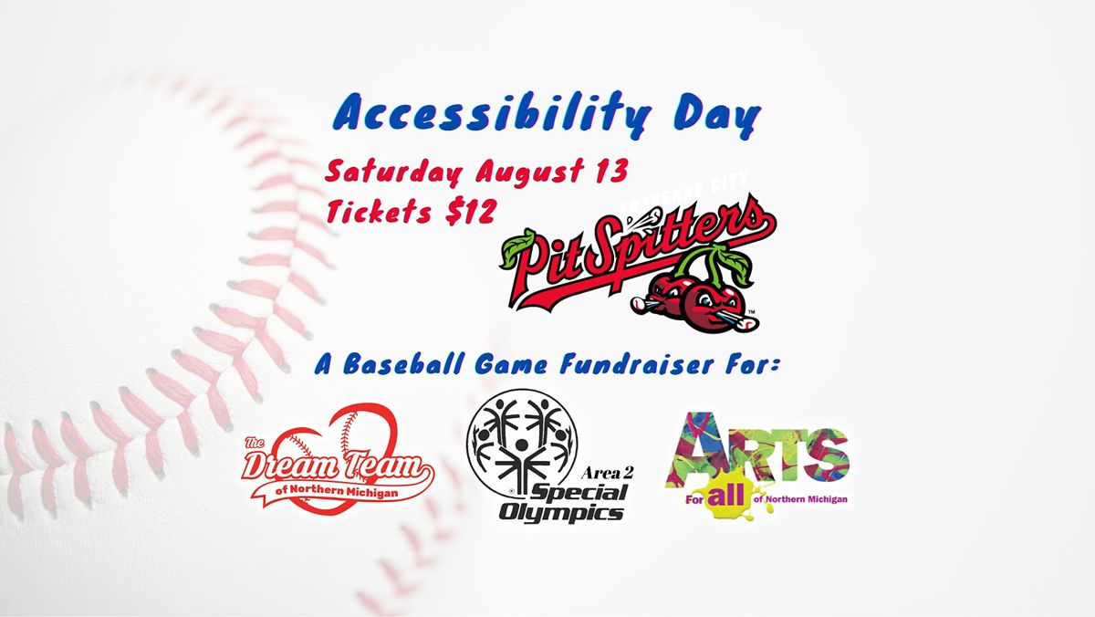 "Accessibility Day" Fundraiser & Baseball Game with the Pit Spitters