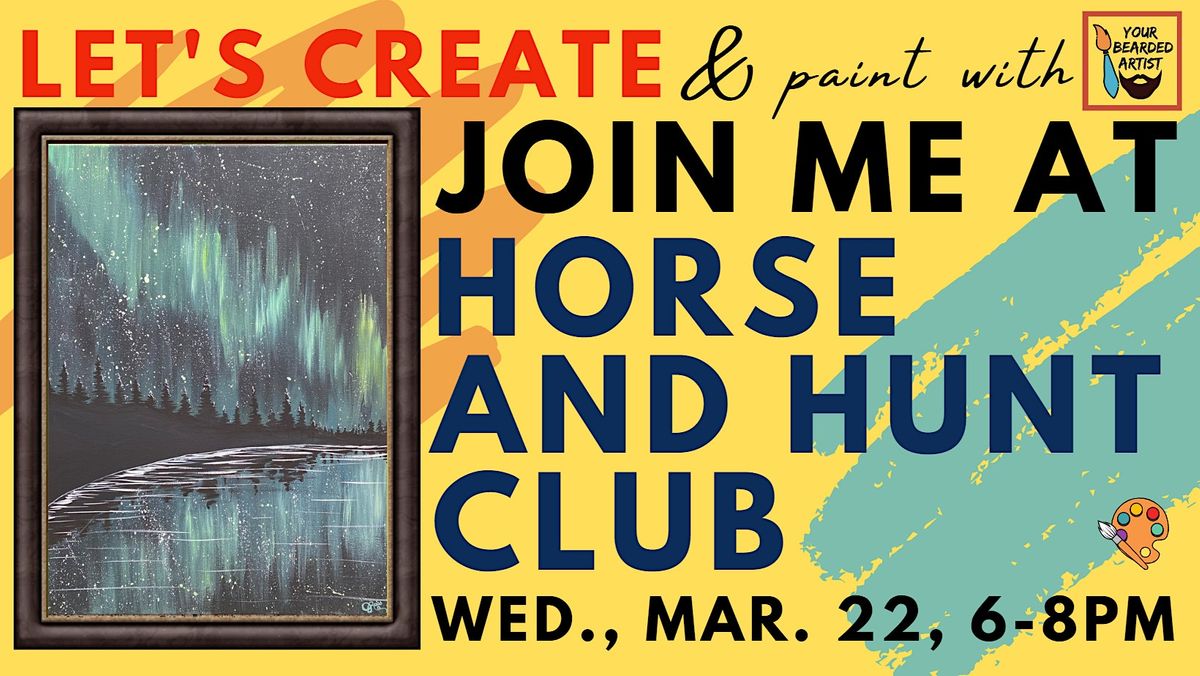 March 22 Paint & Sip at Horse and Hunt Club NEW VENUE Minnesota