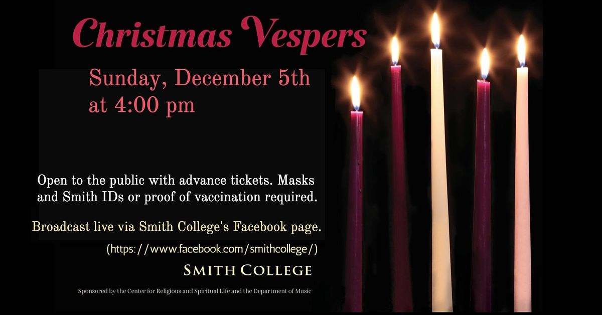 Smith College Vespers John M. Greene Hall, Northampton, MA December