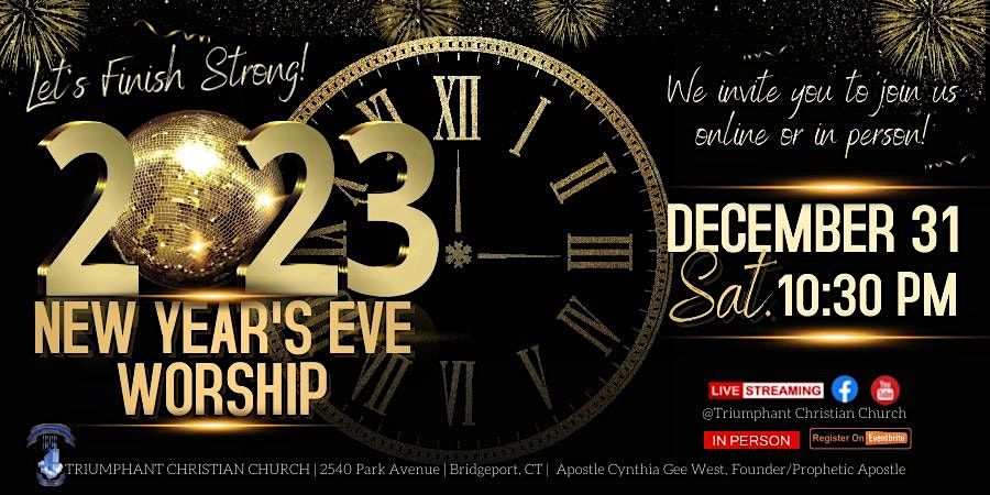 NEW YEARS EVE WORSHIP! | Triumphant Christian Church, Bridgeport, CT ...