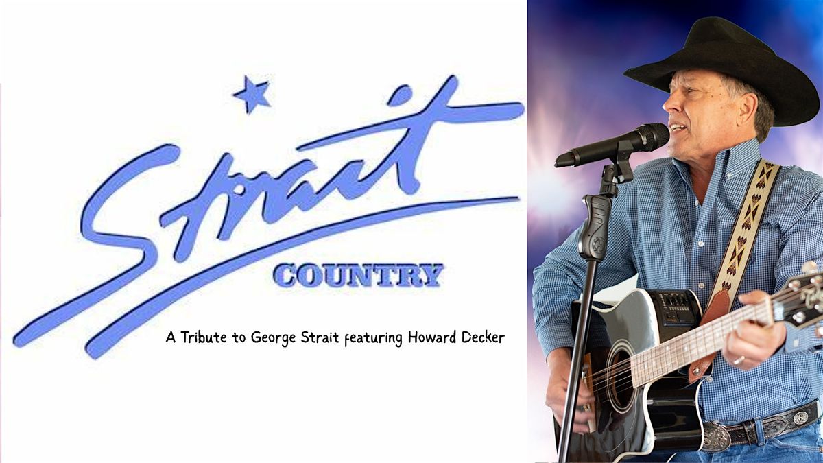 A Night of George Strait with Howard Decker