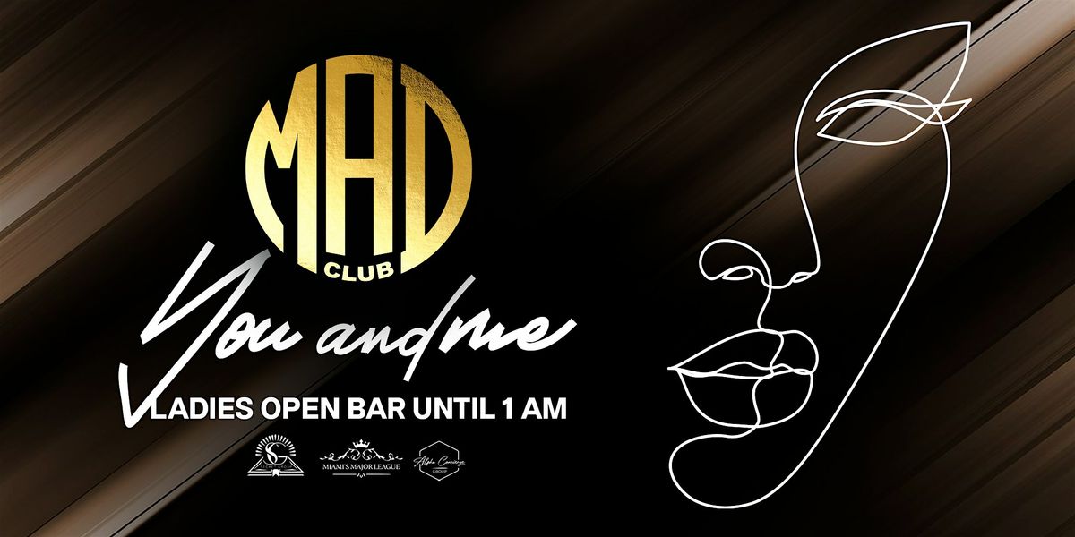 You + Me Sundays @ MAD Club Wynwood