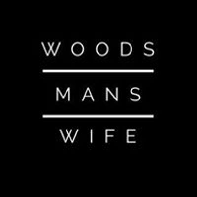 Woodsmans Wife and Co