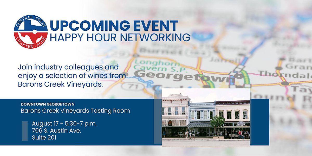 ACHE Networking Event - Barons Creek Vineyard - Georgetown, Texas