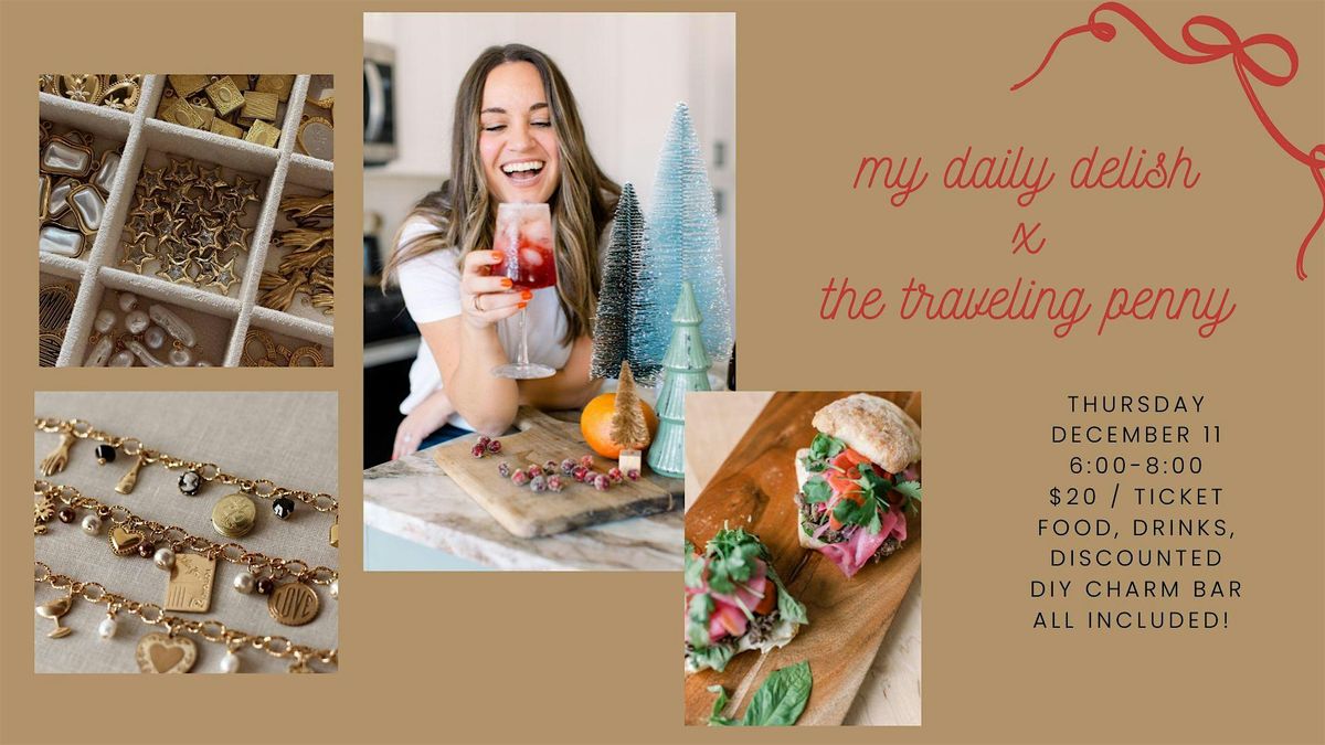 My Daily Delish x The Traveling Penny