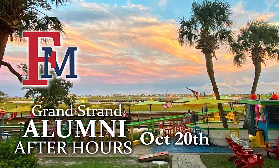 FMU Grand Strand Alumni After Hours Event Oct 20th Creek Ratz fmu-grand-strand-alumni-after-hours-event-oct-20th-creek-ratz