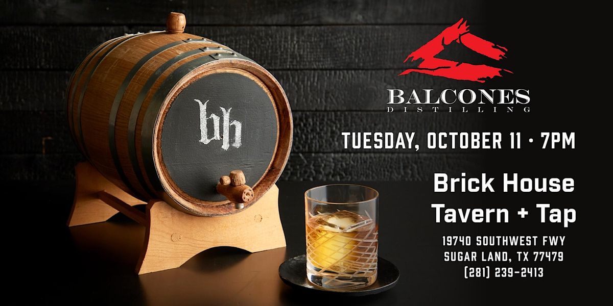 Brick House Tavern + Tap Whiskey Dinner with Balcones Whiskey Brick