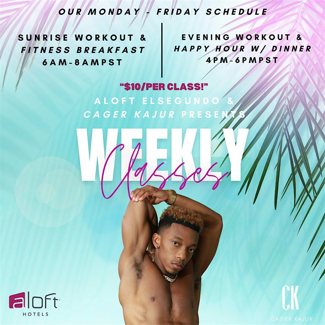 Sunrise Workout & Fitness Breakfast w\/ Coach Cager at Aloft ElSegundo