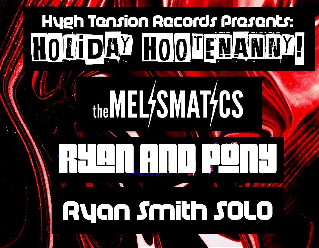 Holiday Hootenanny with The Melismatics, Ryan and Pony, And Ryan Smith Solo