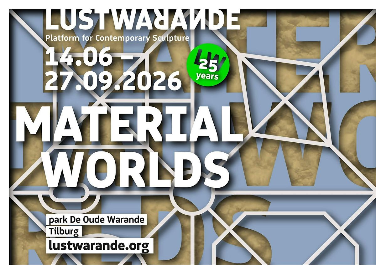 MATERIAL WORLDS: jubileumeditie Lustwarande