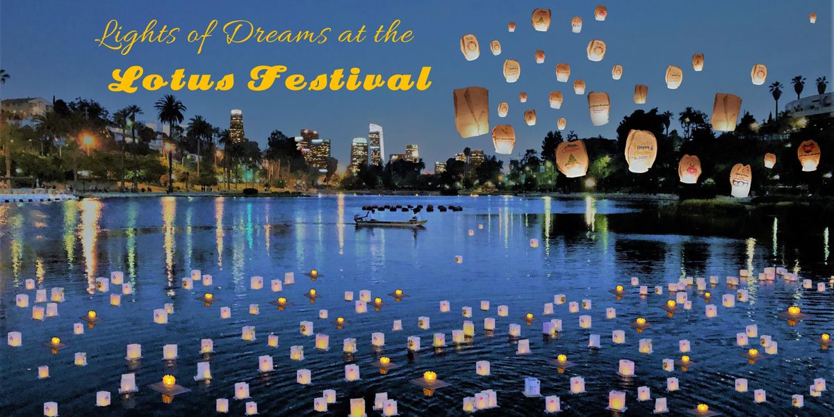 2022 Lights of Dreams Lantern Event at LA Lotus Festival Echo Park