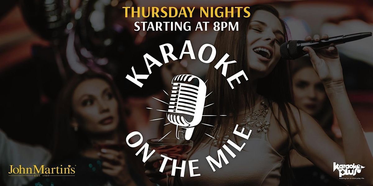 Karaoke on the Mile at JohnMartin's