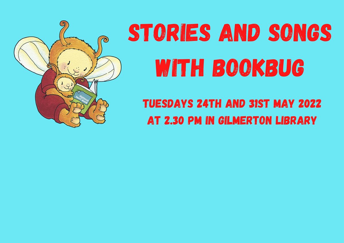 STORIES AND SONGS WITH BOOKBUG at Gilmerton Library, Edinburgh on 24th ...