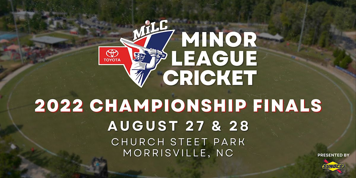 2022 Minor League Cricket Championship Finals Church Street Park