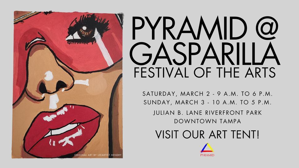 PYRAMID@GASPARILLA ARTS FESTIVAL | Gasparilla Festival of the Arts ...