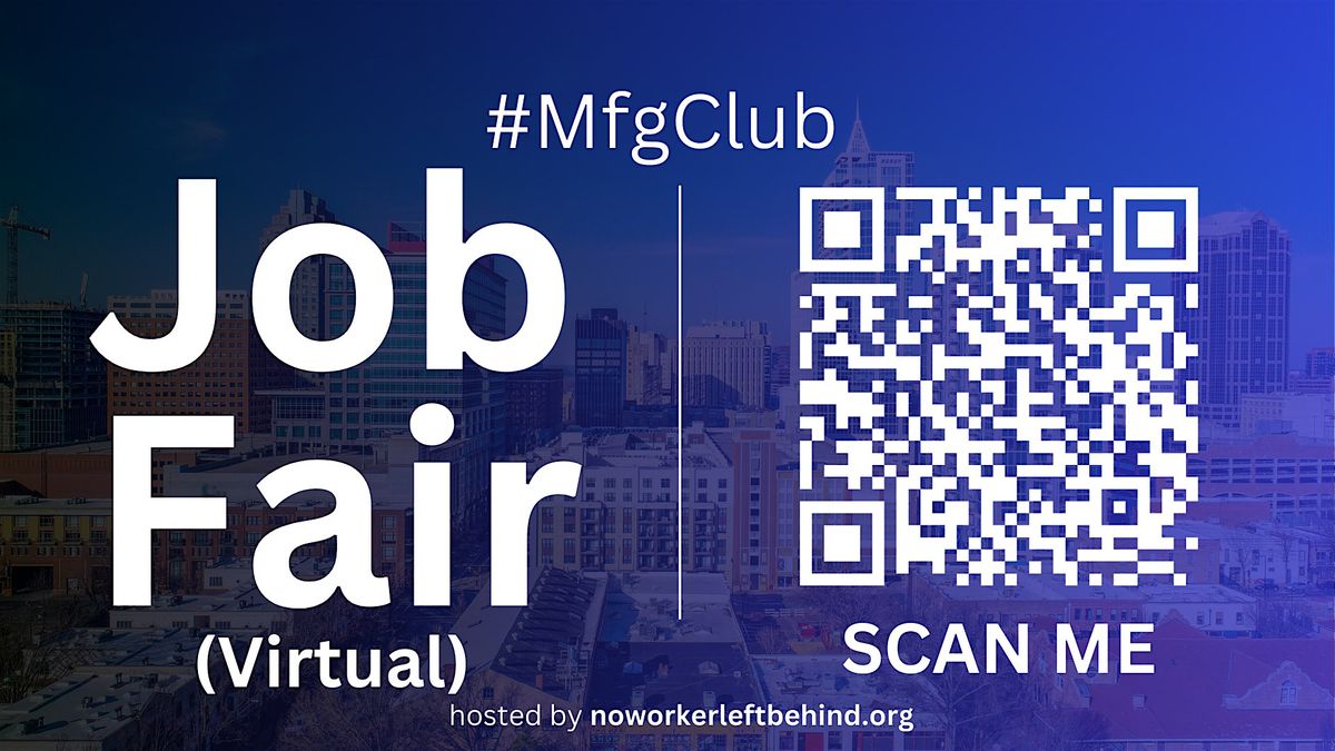 #MfgClub Virtual Job Fair \/ Career Expo Event #Raleigh #RNC