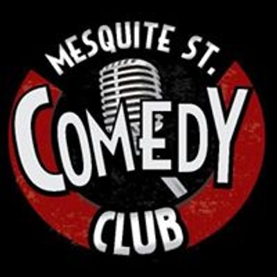 Mesquite St. Comedy Club