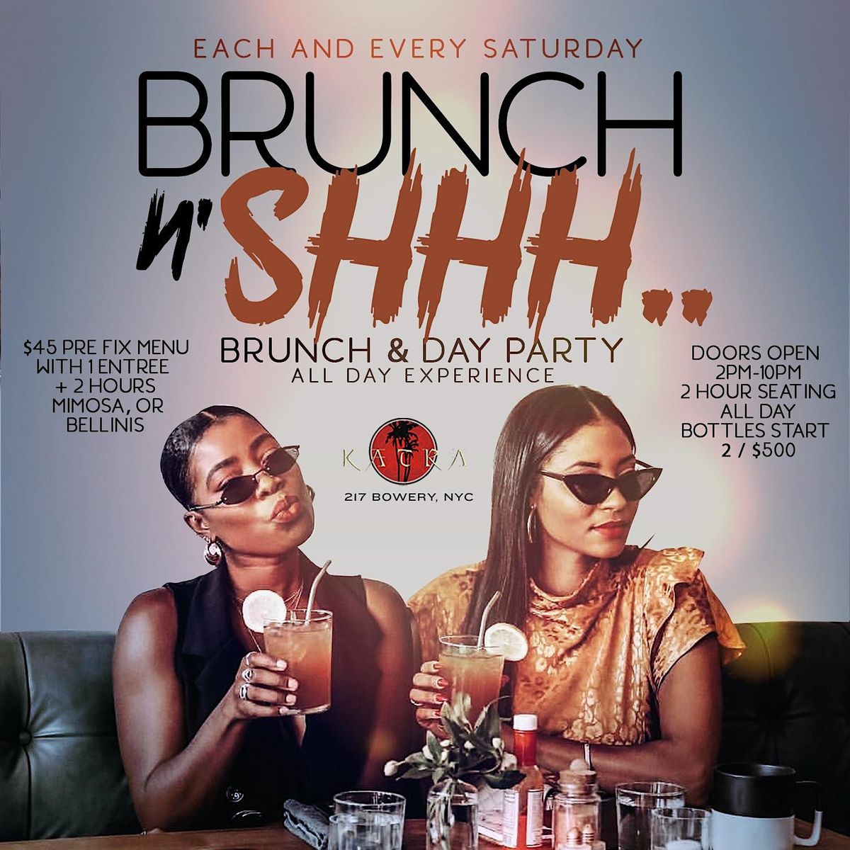 BRUNCH N SHHH, Saturday 2hr open bar brunch and day party,