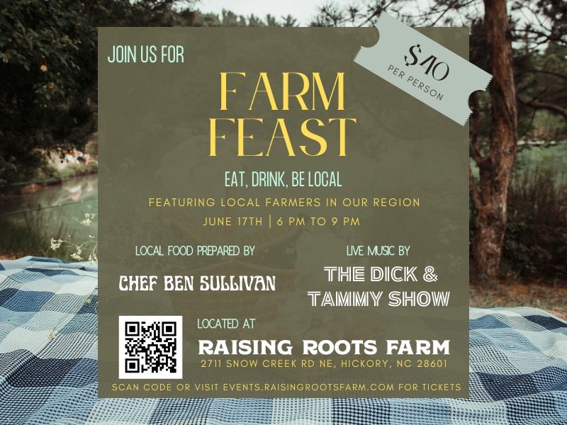 Farm Feast 2023 Raising Roots Farm, Hickory, NC June 17, 2023
