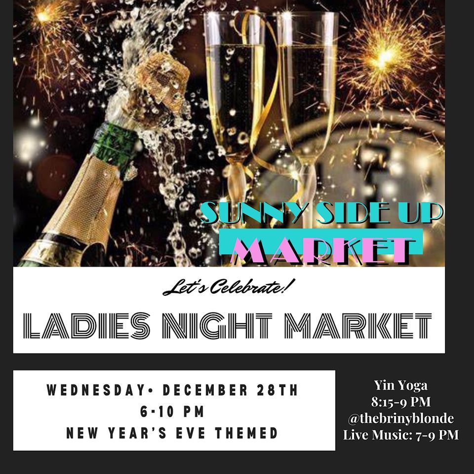 New Years Eve Ladies Night Market 608 Breakers Avenue Fort new-years-eve-ladies-night-market-608-breakers-avenue-fort
