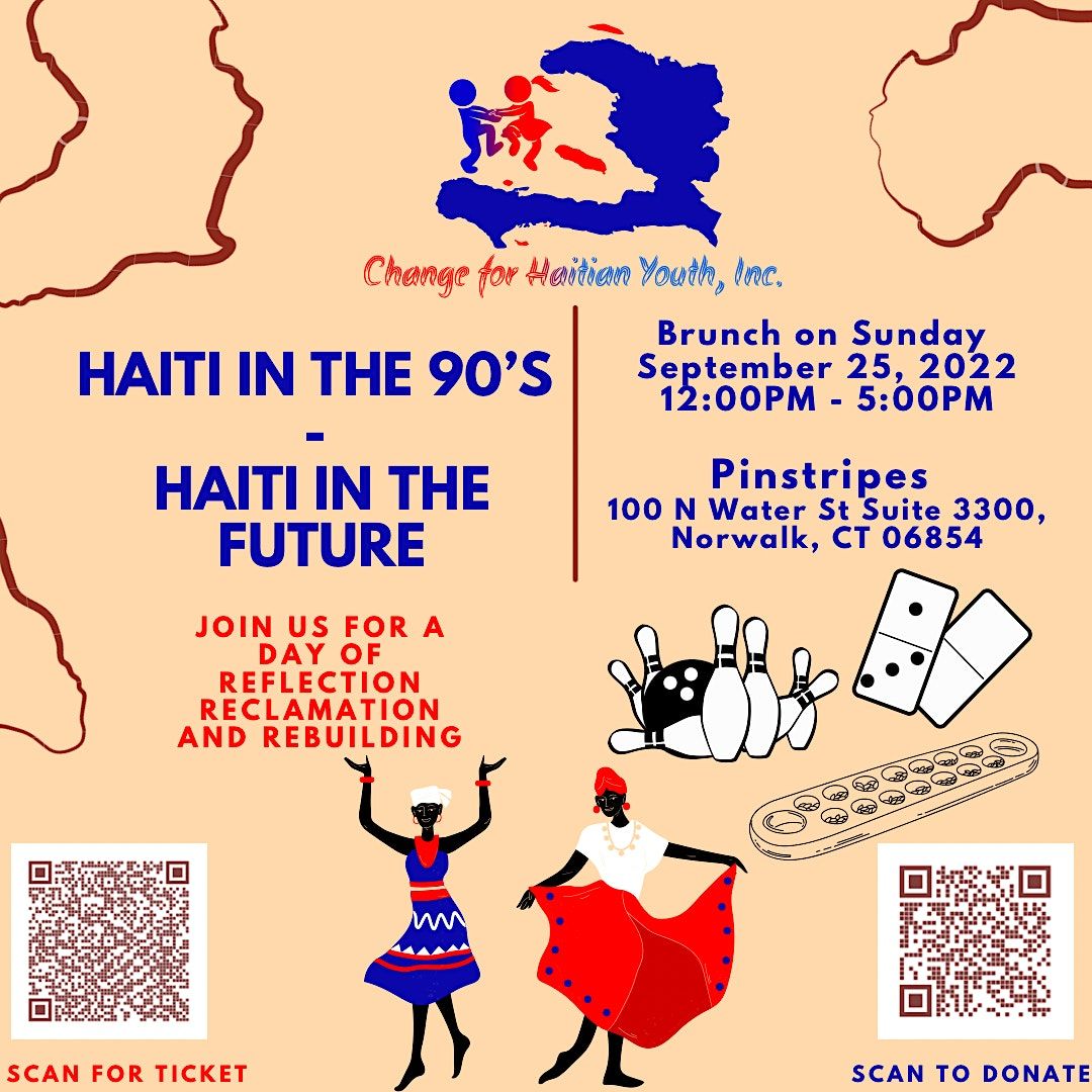 Haiti in the 90s, Haiti in the Future | Pinstripes, Norwalk, CT