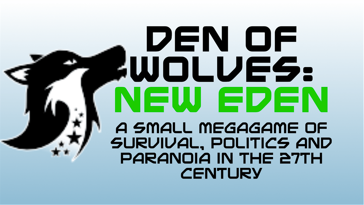 Den of Wolves: New Eden - Mega Game