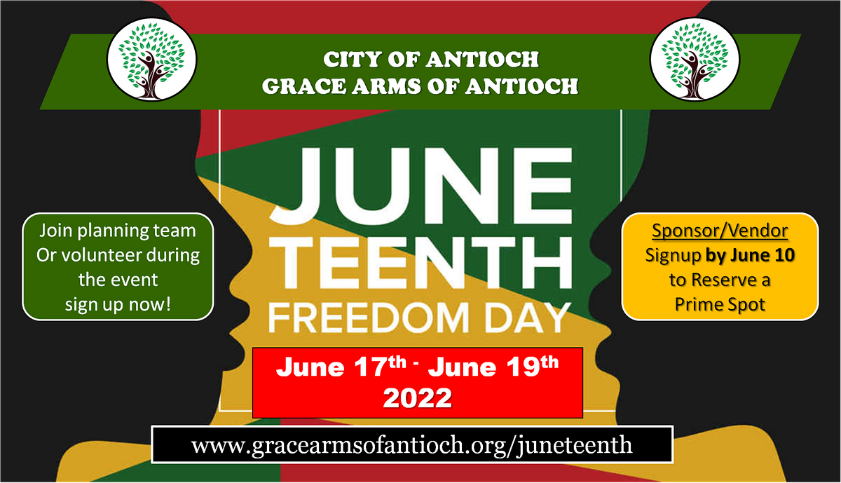 Grace Arms of Antioch Juneteenth Celebration A THREE DAY EVENT (FREE) | 3415  Oakley Rd, Antioch, CA | June 17 to June 19