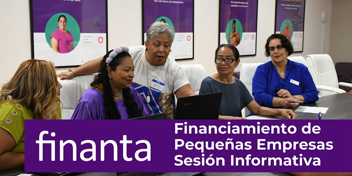 Oportunidad de Financiamiento de Peque\u00f1as Empresas Sesi\u00f3n Informativa